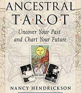 Ancestral Tarot By Nancy Hendrickson