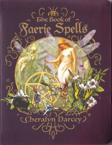 Book Of Faerie Spells By Cheralyn Darcey