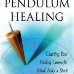 Book Of Pendulum Healing By Joan Rose Staffen