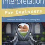 Dream Interpretation For Beginners By Diane Brandon