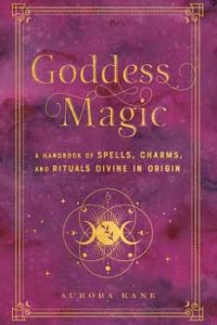 Goddess Magic (hc) By Aurora Kane