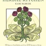 Herbal Kitchen By Mcbride & Gladstar