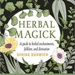 Herbal Magick (hc) By Gerina Dunwich