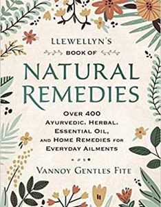 Llewellyn's Book Of Natural Remedies By Vannoy Gentles Fite