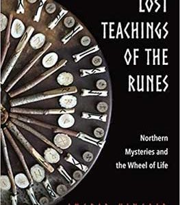 Lost Teachings Of The Runes By Ingrid Kincaid