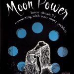 Moon Power, Lunar Rituals By Simone Butler