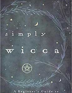 Simply Wicca, Beginner's Guide By Stewart & Stewart