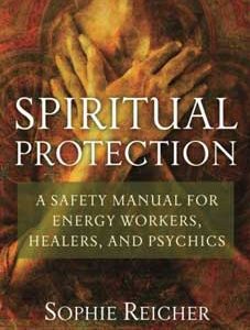 Spiritual Protection By Sophie Reicher