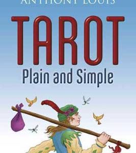 Tarot Plain And Simple  By Anthony Louis