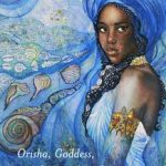 Yemaya, Orisha, Goddess, & Queen Of The Sea By Raven Morgaine