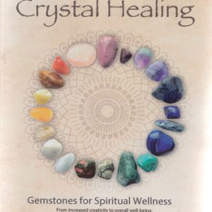 Crystal Healing Gemstones Of Spititual Wellness