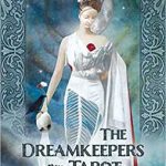 Dreamkeepers Tarot (dk & Bk) By Liz Huston